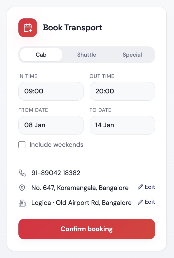 Book Transport — single-card flow for cab, shuttle and special bookings with in/out times, dates and saved pickup/drop.